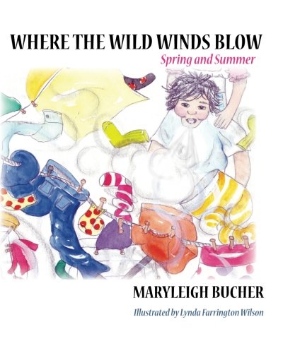 Where the Wild Wind Blows Spring and Summer