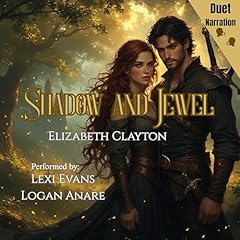 Shadow and Jewel Audiobook By Elizabeth Clayton cover art