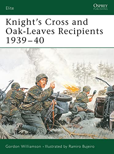 Knight's Cross and Oak-Leaves Recipients 1939-40 (Elite)