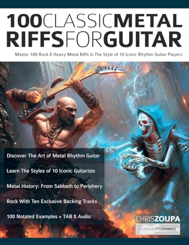 100 Classic Metal Riffs For Guitar: Master 100 Rock & Heavy Metal Riffs in The Style of 10 Iconic Rhythm Guitar Players (Learn How to Play Heavy Metal Guitar)