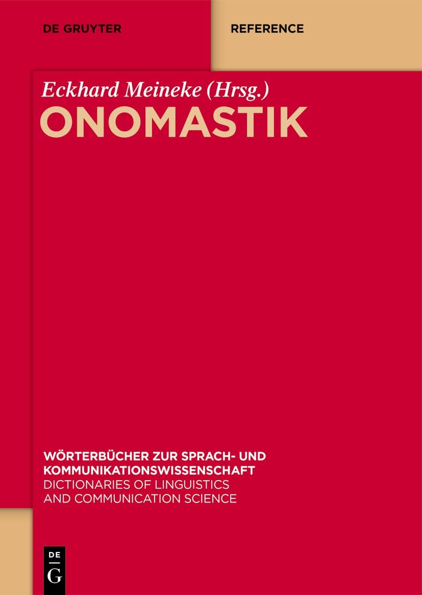 Onomastik (Wörterbücher zur Sprach- und Kommunikationswissenschaft, 4, Band 4)