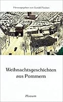 Weihnachtsgeschichten aus Pommern 3880420629 Book Cover