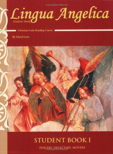 Lingua Angelica Student Book I: Christian Latin Reading Course