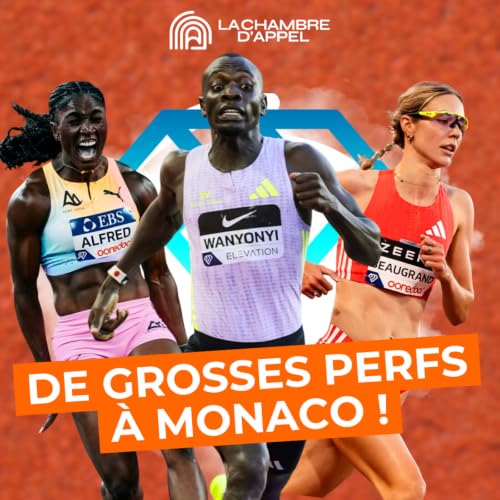 Diamond League Monaco : Wanyonyi record du monde, Beaugrand record de France&hellip; le d&eacute;brief !