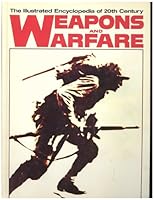 The Illustrated Encyclopedia of 20th Century Weapons and Warfare Vol 1 B000CELYTU Book Cover
