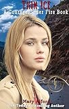 Thin Ice (Courage Under Fire Book 3)