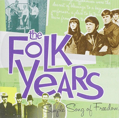 Folk Years: Simple Song Of Freedom / Various