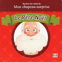 Soulève les volets de Mon chapeau-surprise Le Père Noël 2806306132 Book Cover