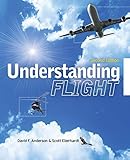 Understanding Flight, Second Edition by David W. Anderson (2009-09-01)