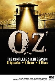 Oz: The Complete Sixt Season