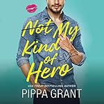 Cover of Not My Kind of Hero