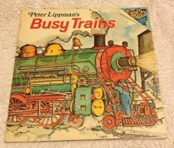 Paperback Peter Lippman's Busy Trains Book