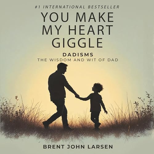 You Make My Heart Giggle (Written by Brent John Larsen) episode artwork