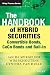 The Handbook of Hybrid Securities: Convertible Bonds, CoCo Bonds and Bail-In (The Wiley Finance Series)
