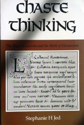 Chaste Thinking: The Rape of Lucretia and the B... 0253313406 Book Cover