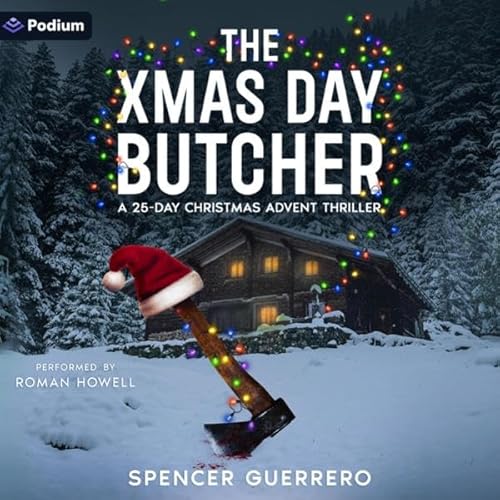The Xmas Day Butcher Audiolibro Por Spencer Guerrero arte de portada