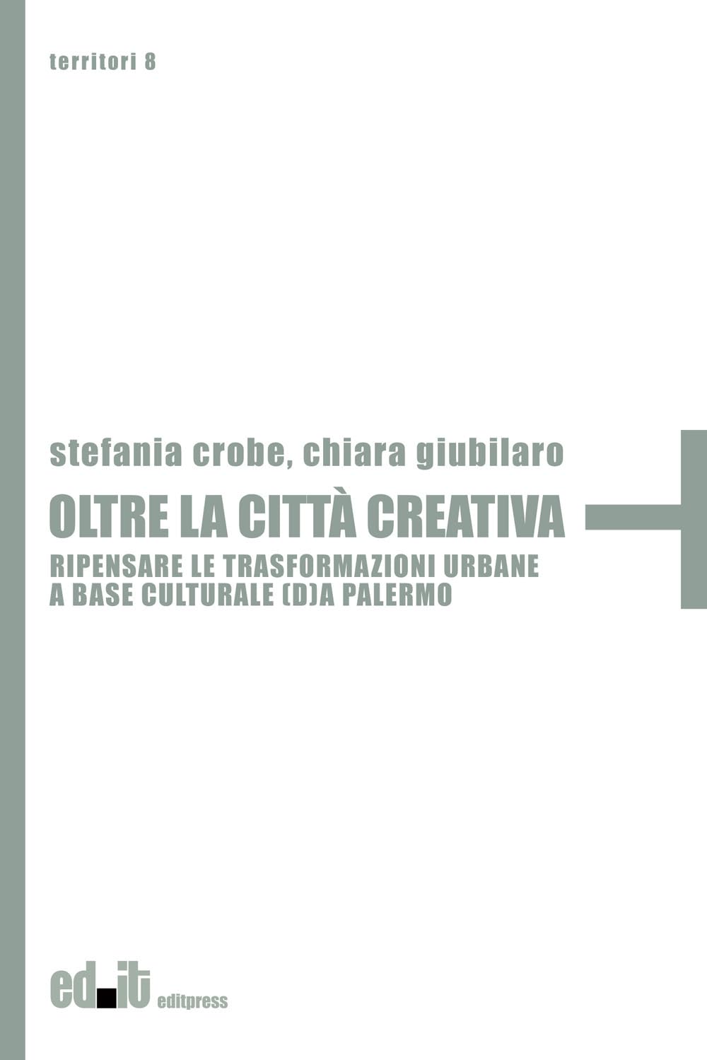 Livre de recherche pour repenser les transformations urbaines à Palerme