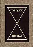 The Quick and the Dead
