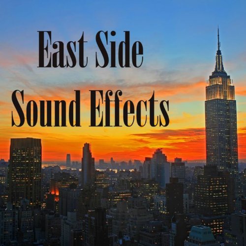 East Side Sound Effects [Clean] von East Side Sound Effects bei Amazon