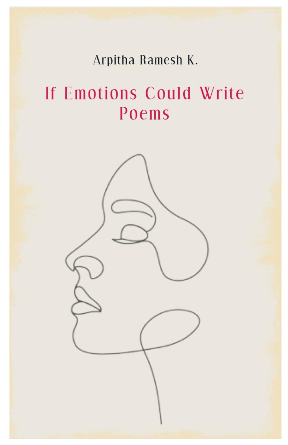 If Emotions Could Write Poems
