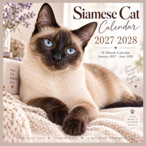 Siamese Cat Calendar 2027 2028: 18 Months of Sapphire Eyes, Colorpoint Elegance, Sleek Portraits, and Monthly Notes