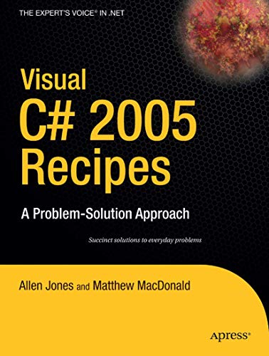 Visual C # 2005 Recipes: A Problem-Solution Approach view 2