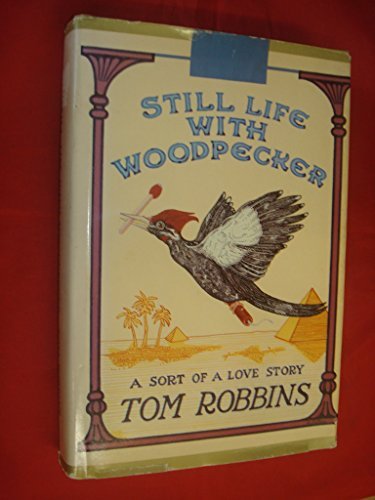Still Life with Woodpecker by Tom Robbins (1980... B01K3NI0L4 Book Cover