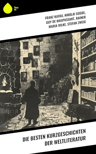 Die besten Kurzgeschichten der Weltliteratur