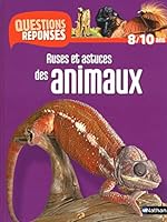 N07 - RUSES ET ASTUCES DES ANIMAUX - QUESTIONS/REPONSES 8/10 ANS 2092540025 Book Cover