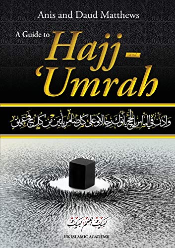 A Guide To Hajj - Umrah