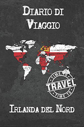 Diario di Viaggio Irlanda del Nord: 6x9 Diario di viaggio I Taccuino con liste di controllo da compilare I Un regalo perfetto per il tuo viaggio in Irlanda del Nord e per ogni viaggiatore