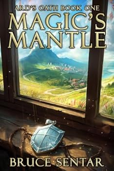 Magic's Mantle (Ard's Oath)