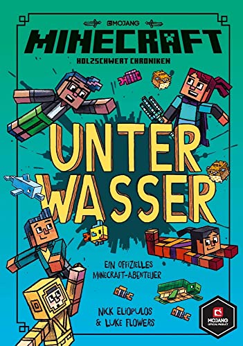 Minecraft, Unter Wasser: Ein offizielles Minecraft-Abenteuer (Minecraft Erste Leseabenteuer, Band 3)