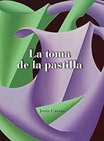 LA TOMA DE LA PASTILLA (Spanish Edition) 8416386161 Book Cover