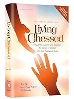 Living Chessed: Powerful stories and insights to bring chessed into our everday lives 1422632865 Book Cover