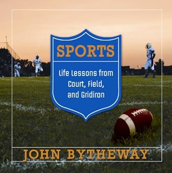 Hardcover Sports: Life Lessons from Court, Field, and Gridiron Book