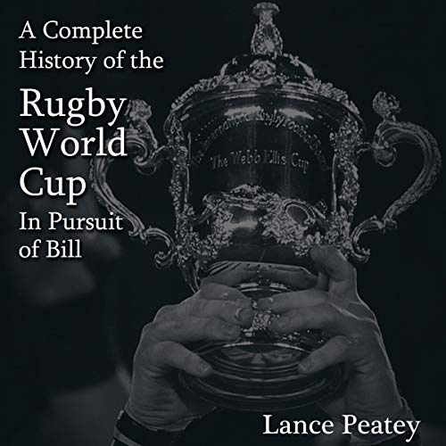 A Complete History of the Rugby World Cup by Lance Peatey episode artwork