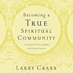 Cover of Becoming a True Spiritual Community