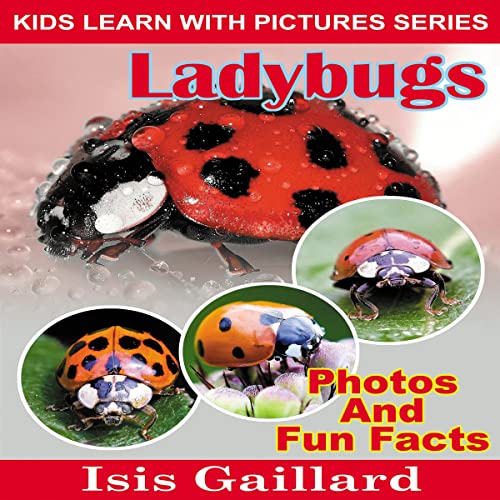 Ladybugs: Photos and Fun Facts for Kids by Isis Gaillard episode artwork
