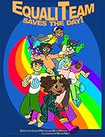 EqualiTeam Saves the Day! 0578204878 Book Cover