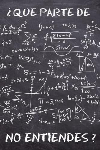 ¿QUE PARTE DE...NO ENTIENDES?: DIVERTIDO CUADERNO DE NOTAS, DIARI...