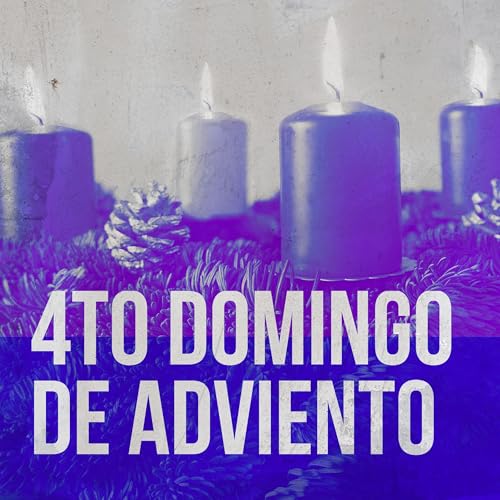Page de couverture de Oraci&oacute;n para el Cuarto Domingo de Adviento 2024 - El Anuncio