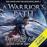 A Warrior's Path: The Castes and the OutCastes Book 1