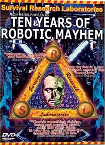 Survival Research Laboratories - Ten Years of Robotic Mayhem