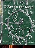  L\'art du fer forgé