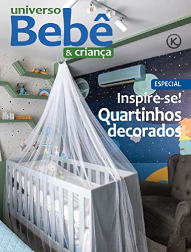 Universo Bebê e Criança Ed. 49; QUARTINHOS DECORADOS (Portuguese Edition)