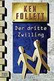 Der dritte Zwilling. Roman. BLT 12942, 9783404129423 - FOLLETT KEN Wolfgang Neuhaus und Till R. Lohmeyer
