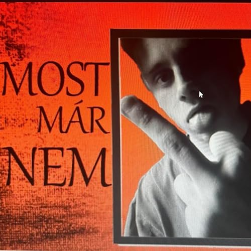  MOST MÁR NEM [Explicit]