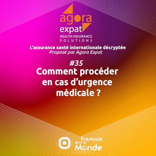 『#35 - Comment procéder en cas d’urgence médicale ?』のカバーアート