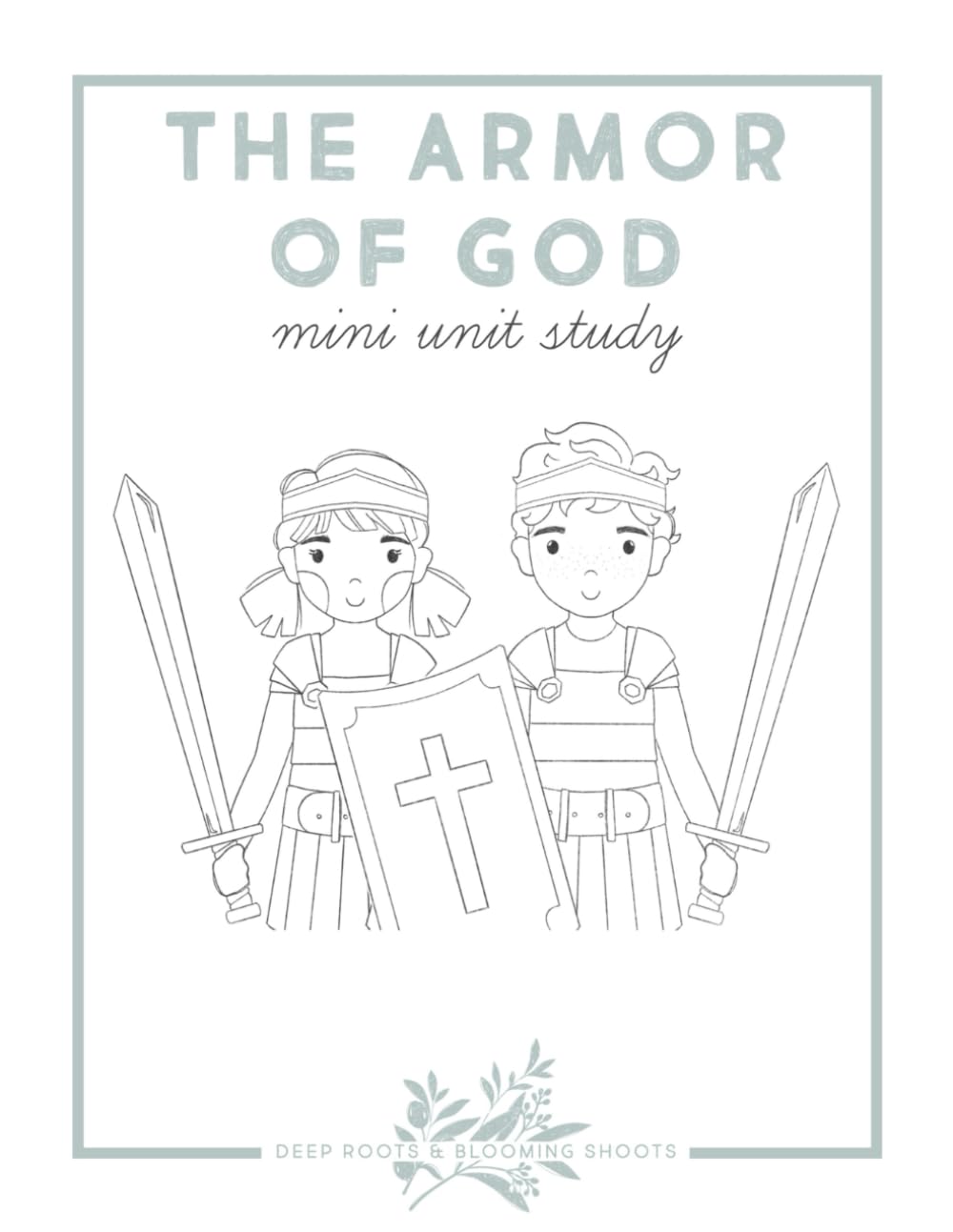 The Armor of God Mini Unit Study: Early Educational Bible Curriculum